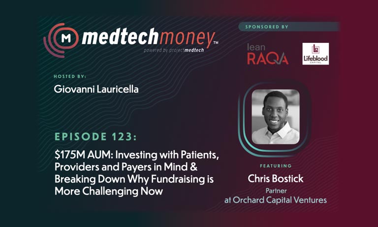 MedTech Money Episode 123: Investing with Patients, Providers and Payers in Mind